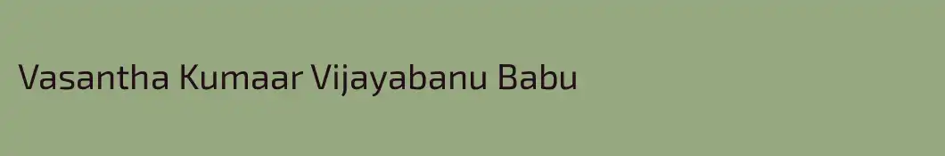 Vasantha Kumaar Vijayabanu Babu